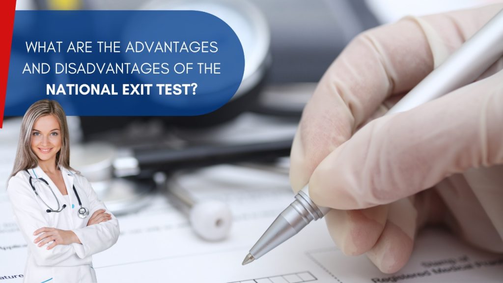 What are the Advantages and Disadvantages of the National Exit Test? What Are The Advantages and Disadvantages of The National Exit Test